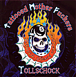 TOLLSCHOCK / TATTOOED MOTHER FUCKERS - Tattooed,pissed and proud